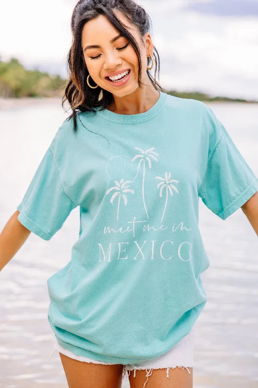 Hooded T-ShirtsComfort Colors: Meet Me In Mexico Chalky Mint Graphic Tee